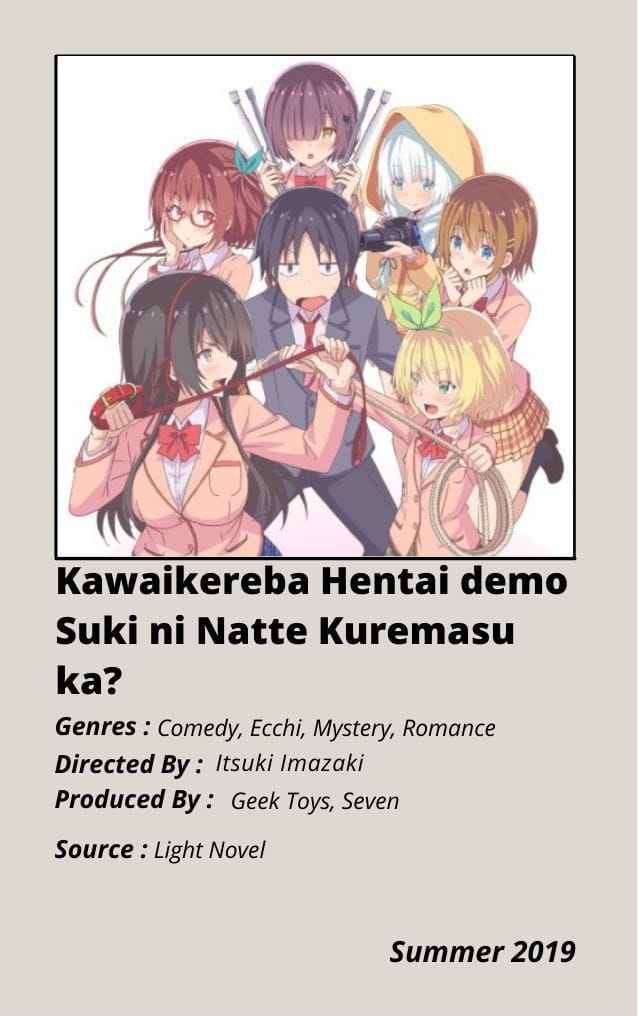 Kawaikereba Hentai demo Suki ni Natte Kuremasuka? (2019)(TV Series)(Complete)